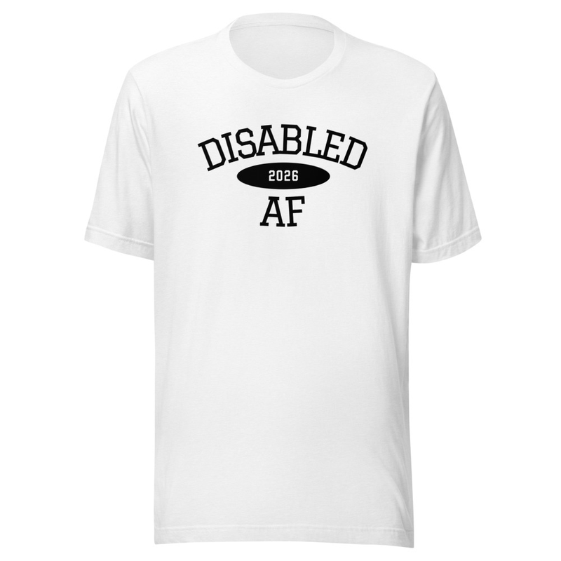 Disabled AF '26 Shirt – XS, Solid White Blend