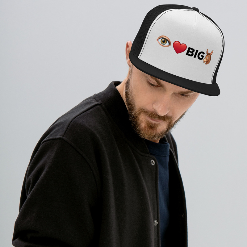 I love Big A**es -Trucker Cap