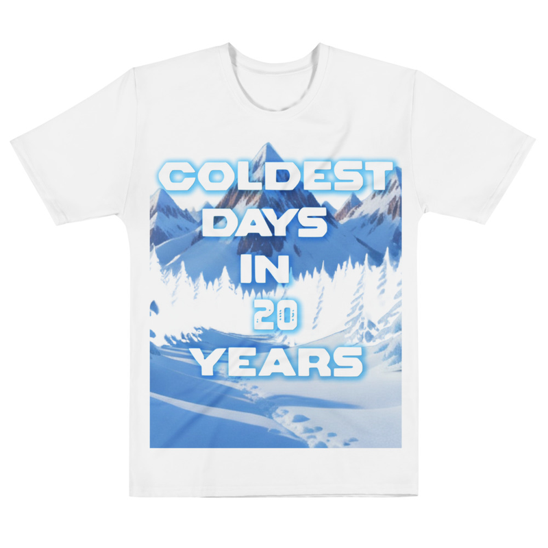 Coldest Days in 20 Years Tees Men's t-shirt