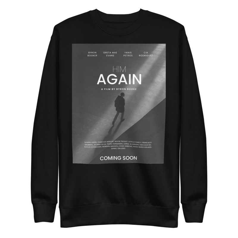 Him Again Unisex Premium Sweatshirt