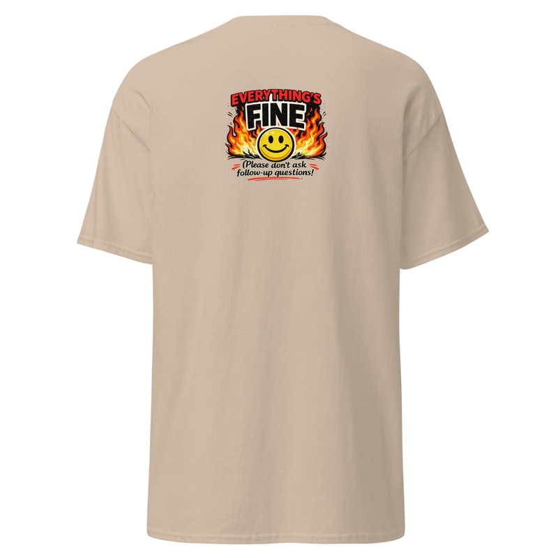 Everything's Fine Unisex classic tee – S, Sand