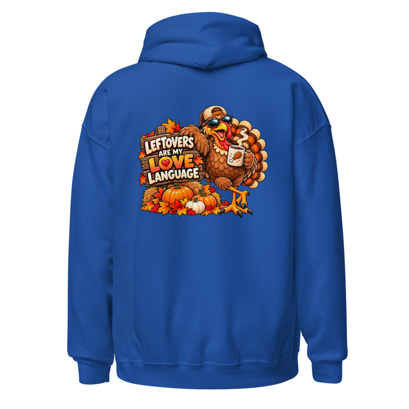 Leftovers are my Love Language Unisex Hoodie – M, Royal
