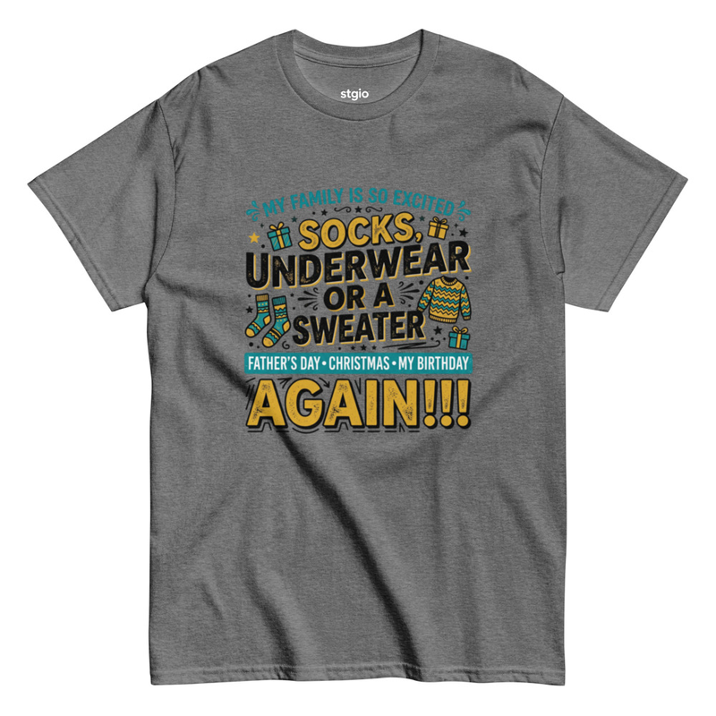 socks, underwear and sweater funny T- Shirt – S, Graphite Heather