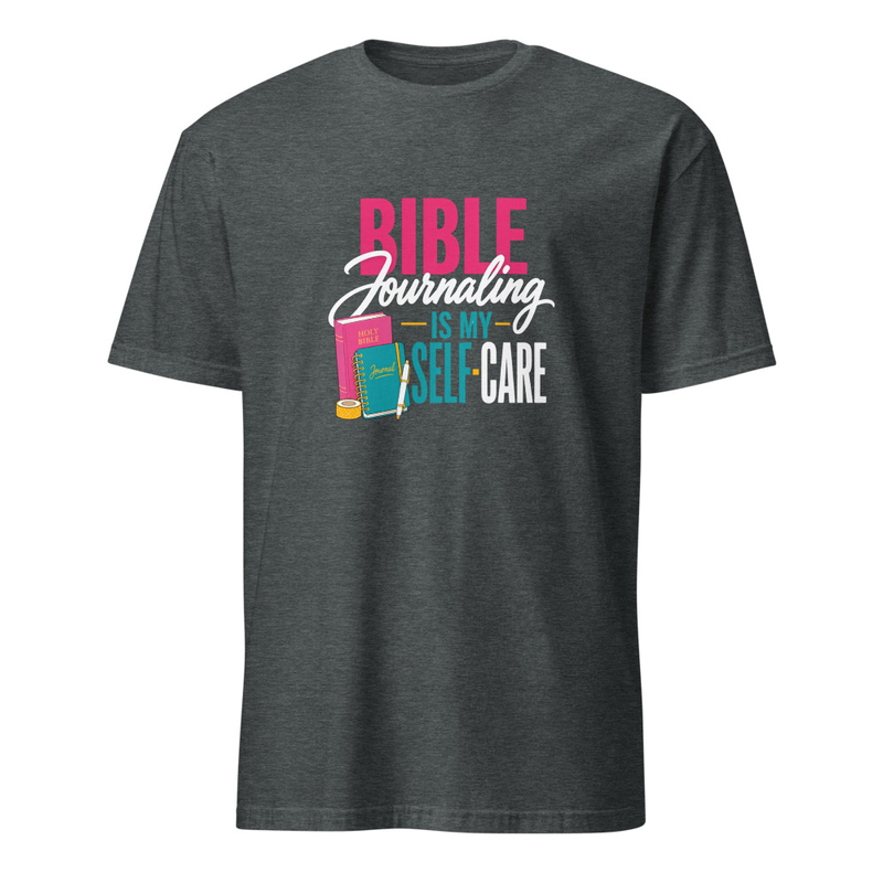 Bible Journaling Is My Self-Care Shirt – S, Dark Heather