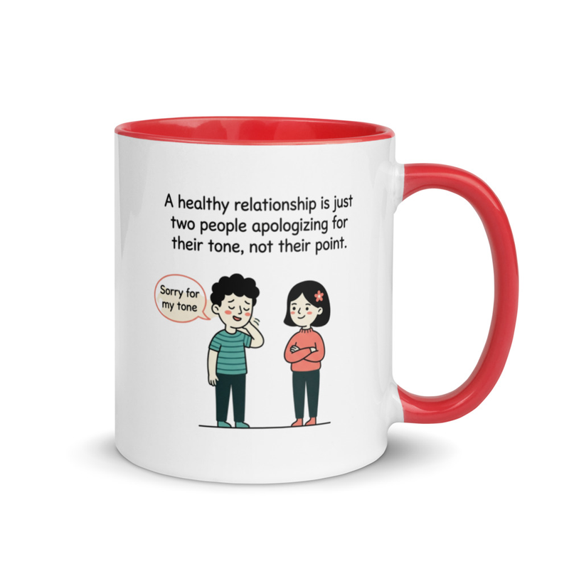 Healthy Relationship Mug | Apologize Tone Not Point | Ceramic Coffee Cup – 11 oz, Red