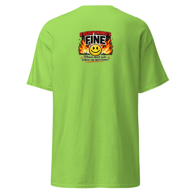 Everything's Fine Unisex classic tee – S, Lime