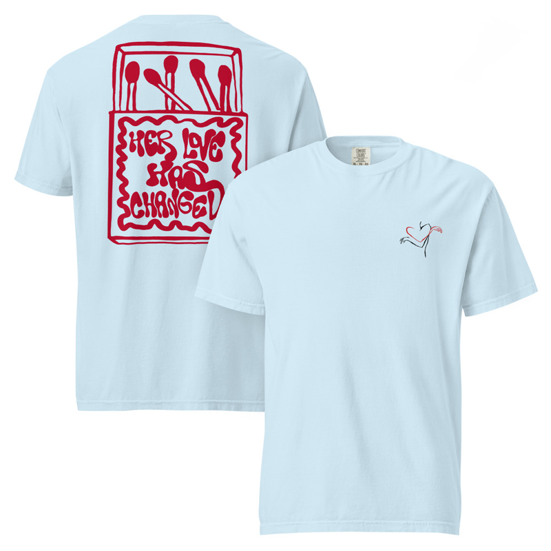 Her Love has Changed t-shirt