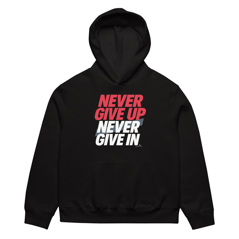 Never Give Up Oversized heavyweight hoodie
