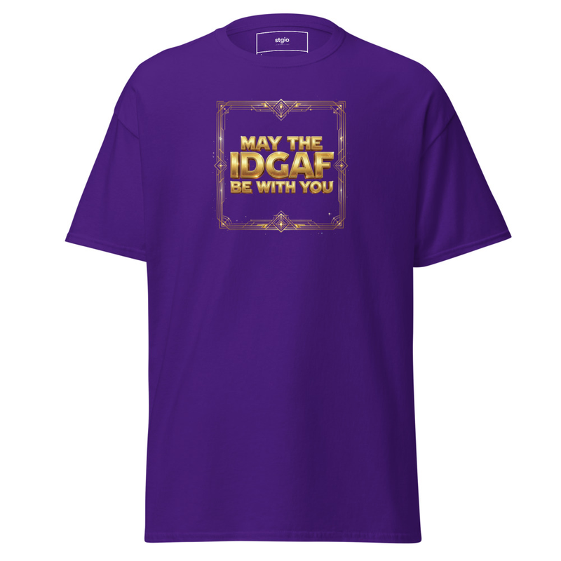 May the IDGAF be with you Unisex classic tee – Image 3