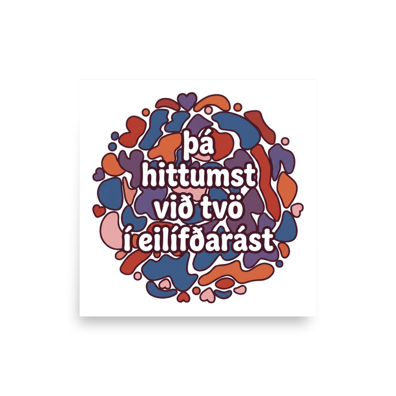 þá hittumst við tvö í eilífðarást – white