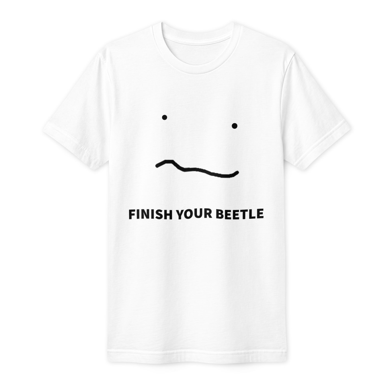 Finish Your Beetle TKO T-Shirt