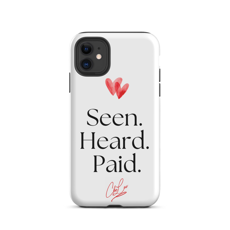 Seen. Heard. Paid. Iphone Case