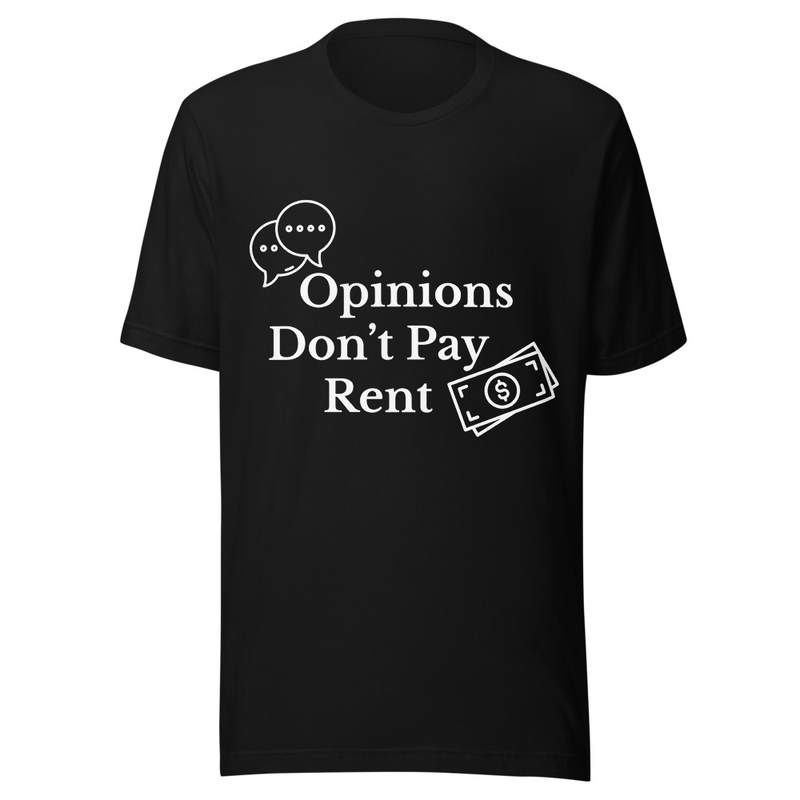 Opinions Don't Pay Rent - Midnight Tone – S, Black