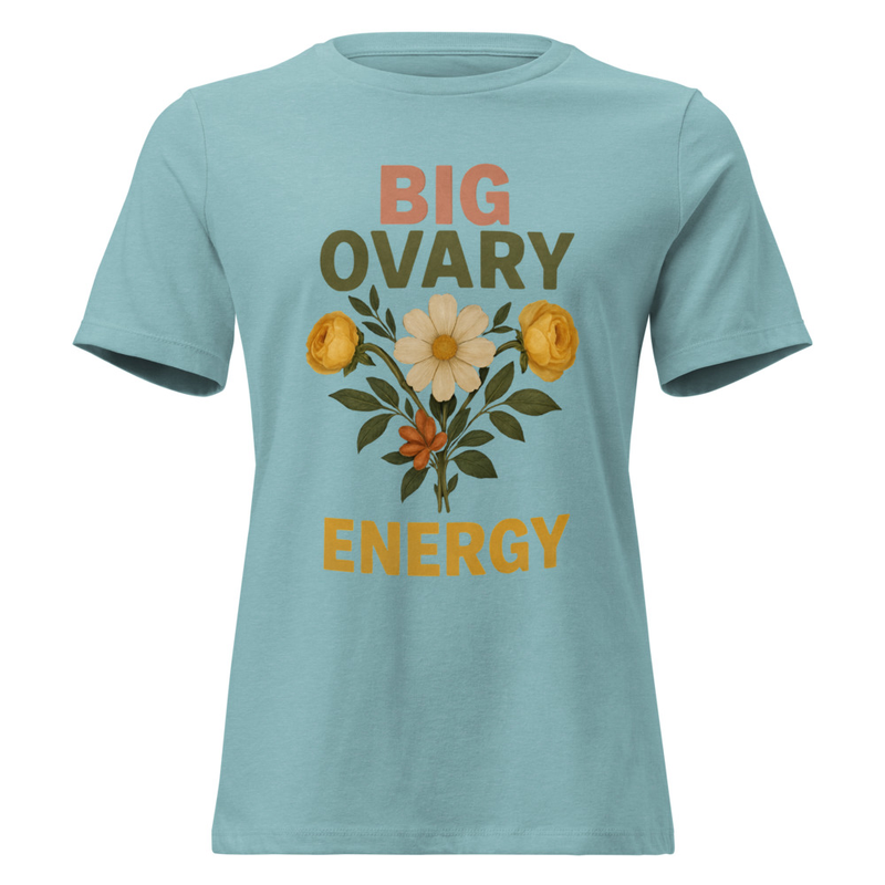 Big Ovary Energy v2 - Women’s t-shirt