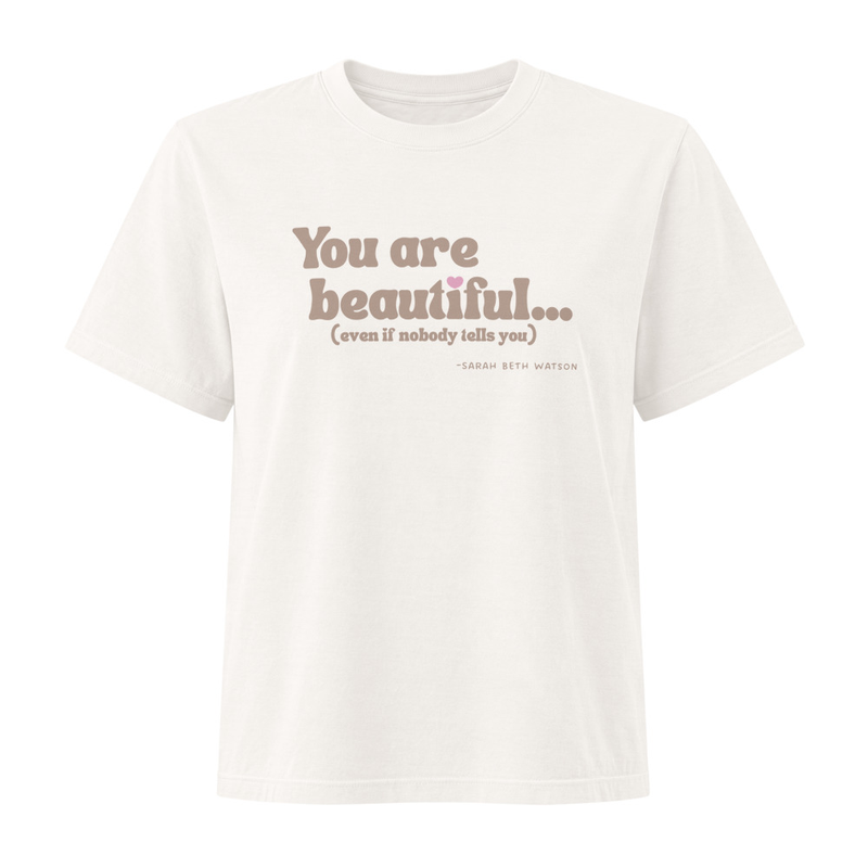 "You Are Beautiful" Lyric Tee - Women's Heavyweight Garment Dye Tee Bella + Canvas 