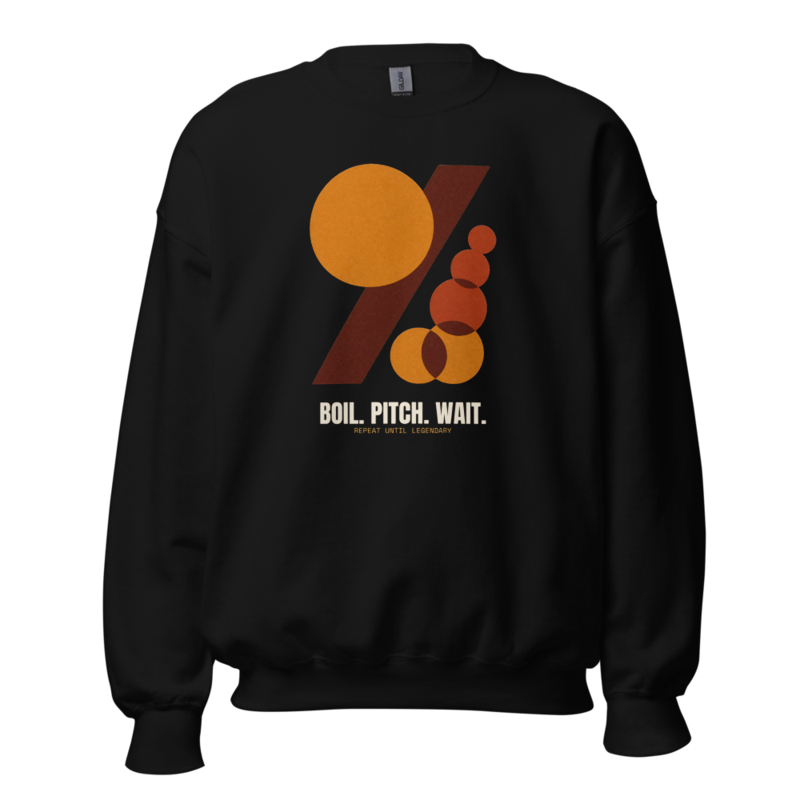 Boil. Pitch. Wait. Crewneck (Artist Series) mockup