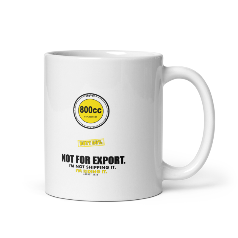 800cc and Up. Not for Export. Mug