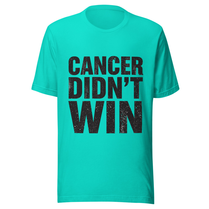Cancer Didn't Win - Light Tone – XS, Teal