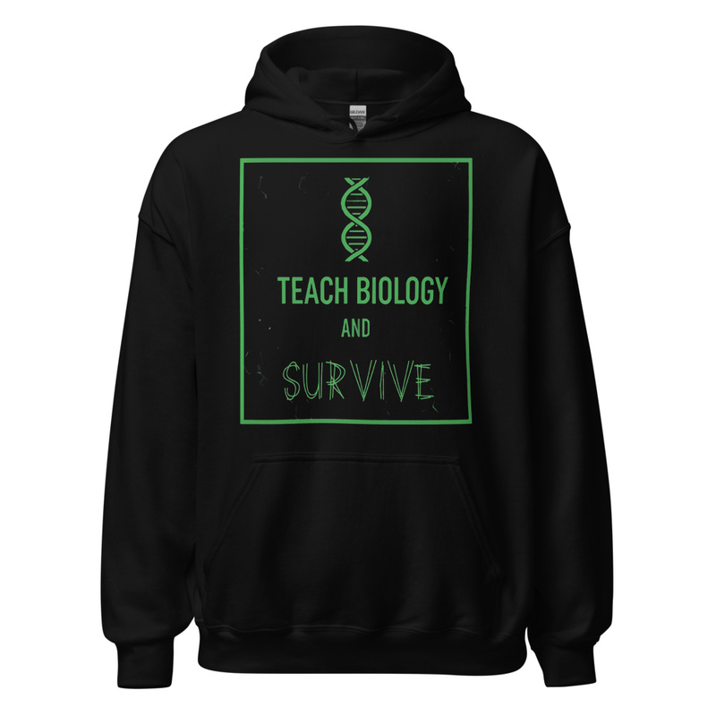Hoodie Teach Biology and Survive