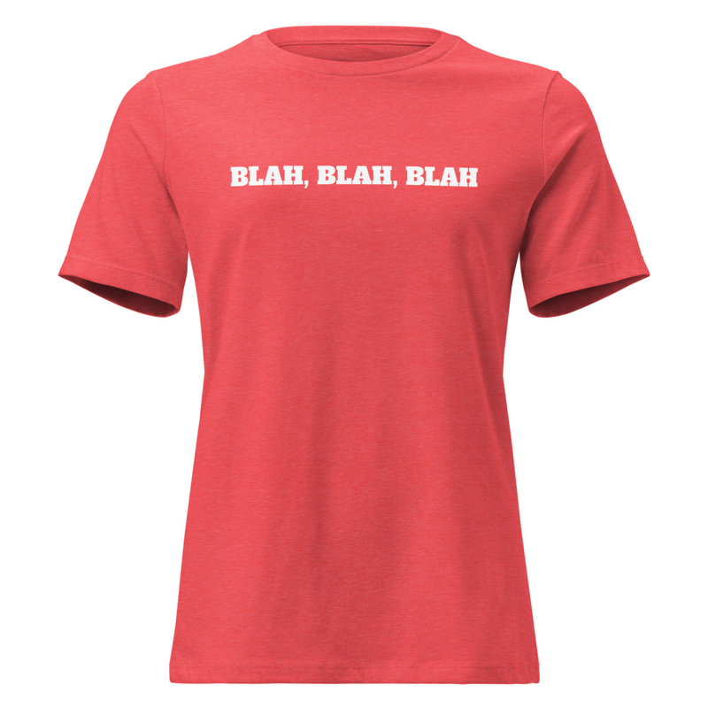Blah/Create Women's Relaxed T-Shirt