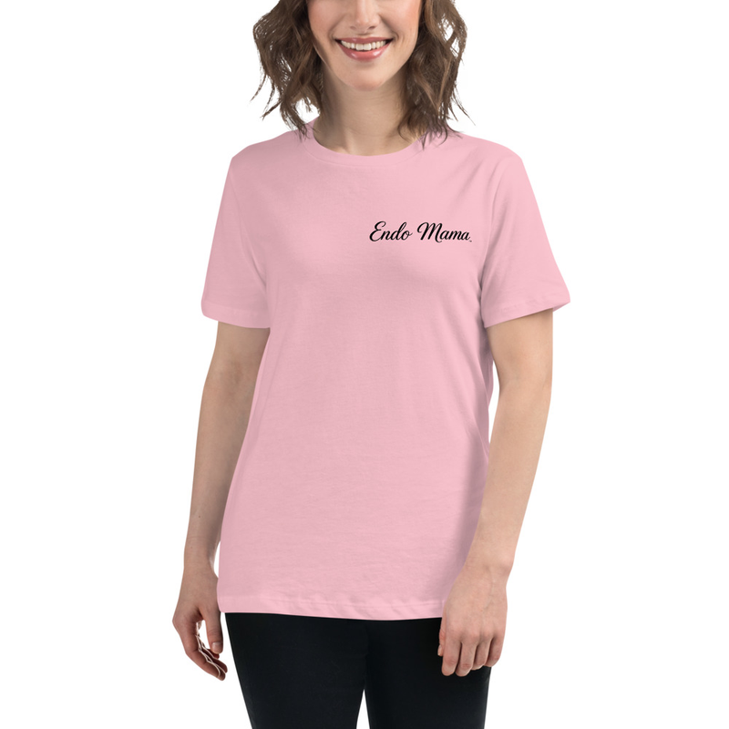 Endo Mama Women's Relaxed Pink T-Shirt - Calm. Safe. Relaxed. Back Print