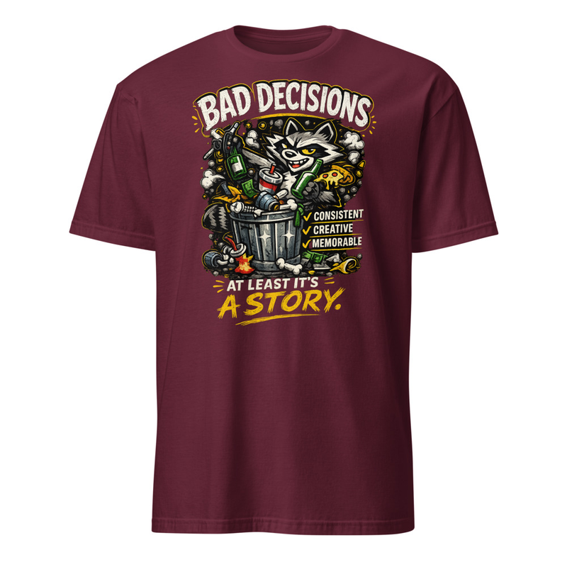 Bad Decisions Tee Shirt – Image 3