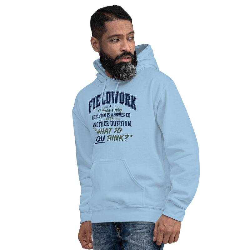 Hoodie: Fieldwork: What Do You Think? | Occupational Therapy Student Hoodie – 5XL, Light Blue