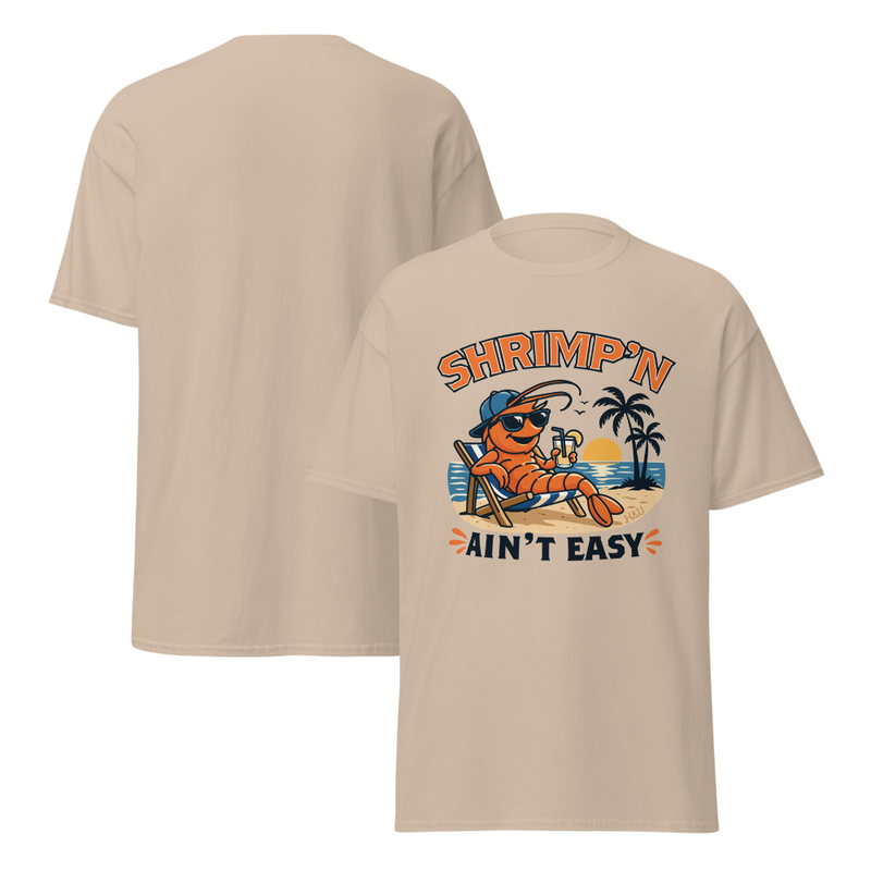 SHRIMP'N AIN'T EASY