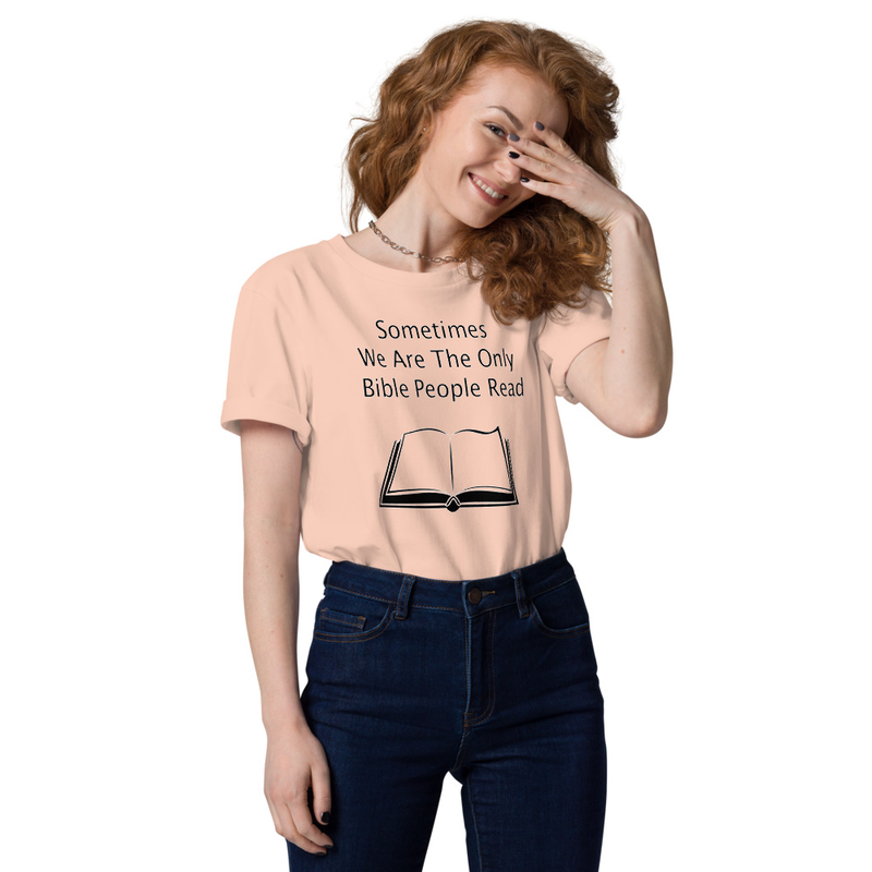 Sometimes we are the only bible people read - Unisex organic cotton t-shirt – Image 12