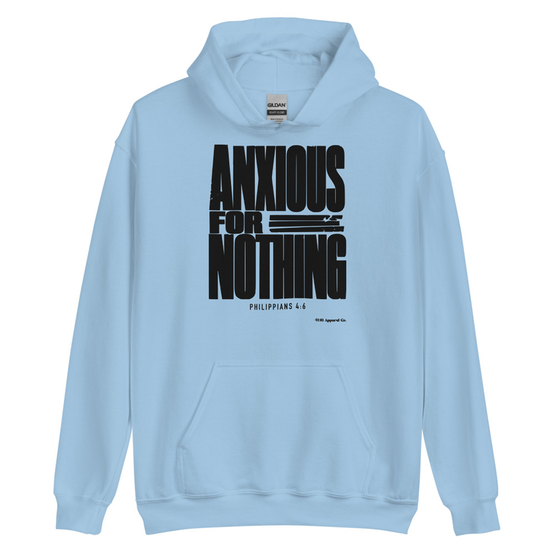 Anxious For Nothing Hoodie