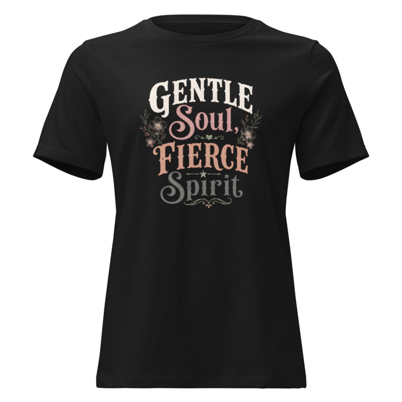 Gentle Soul Fierce Spirit