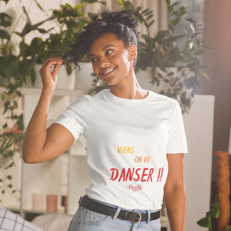 T-Shirt Viens on va danser !! Unisex 