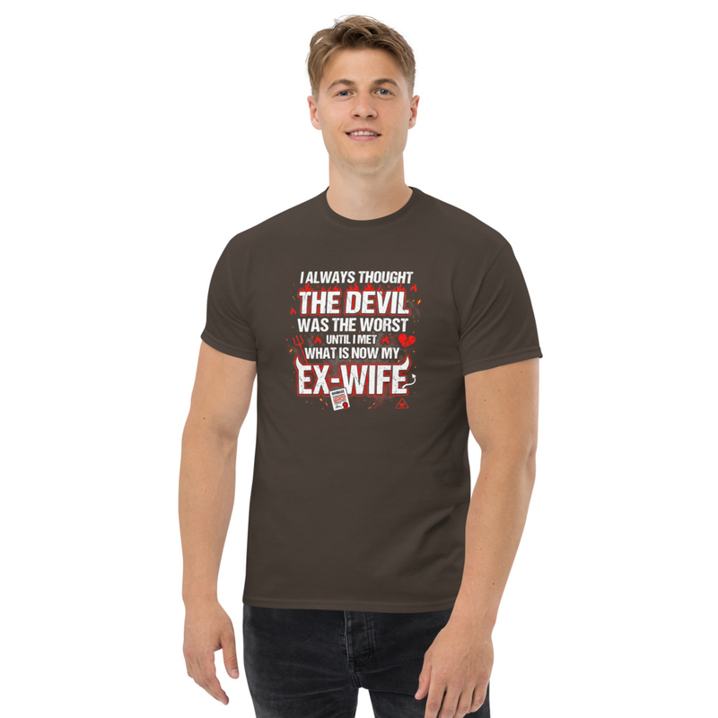The Devil was the worst until I met my ex wife Funny Classic Tee for men  – XL, Dark Chocolate