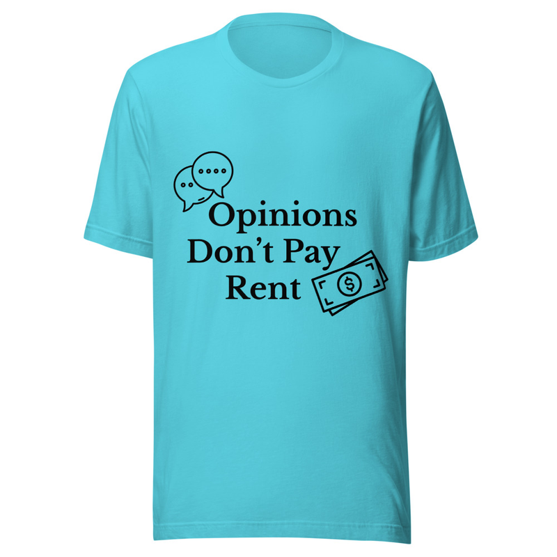 Opinions Don't Pay Rent - Light Tone