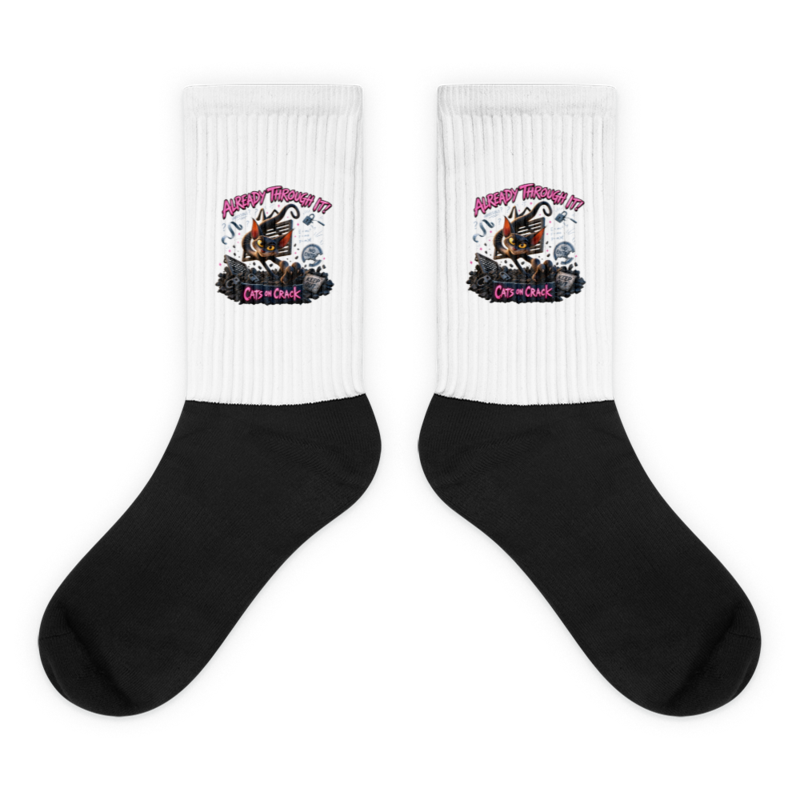 Already Through It Socks