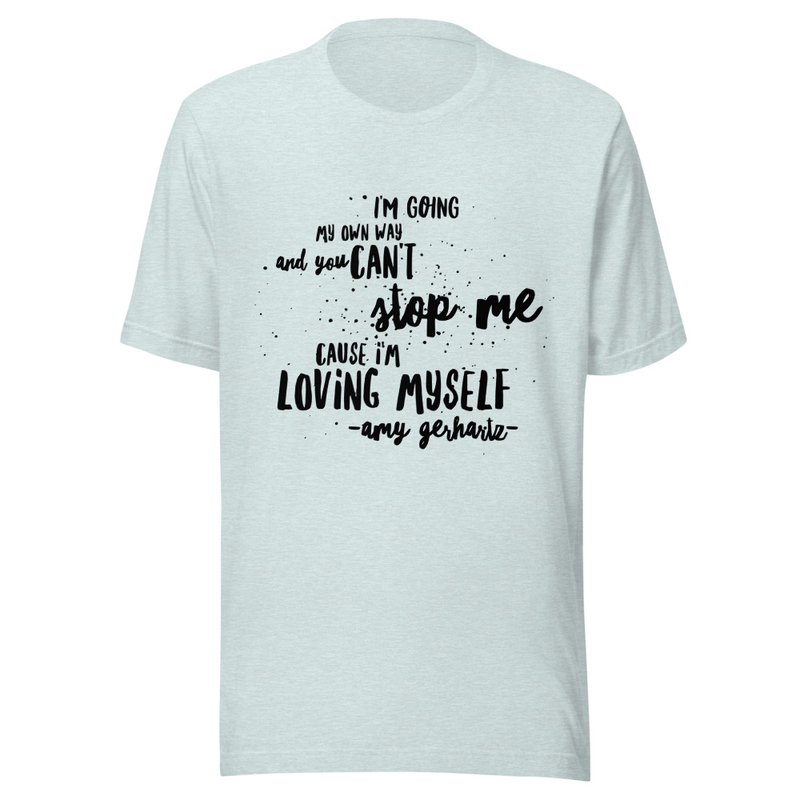 Loving Myself Unisex T-Shirt