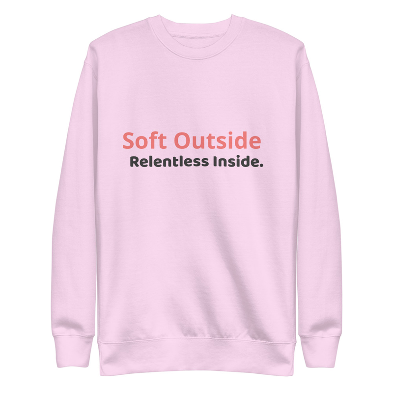 Soft outside. Relentless inside.  – S, Lavender