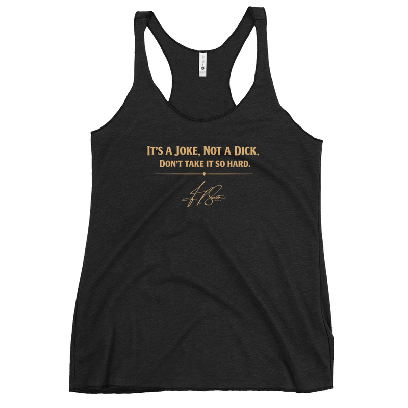It's a Joke Women's Racerback Tank