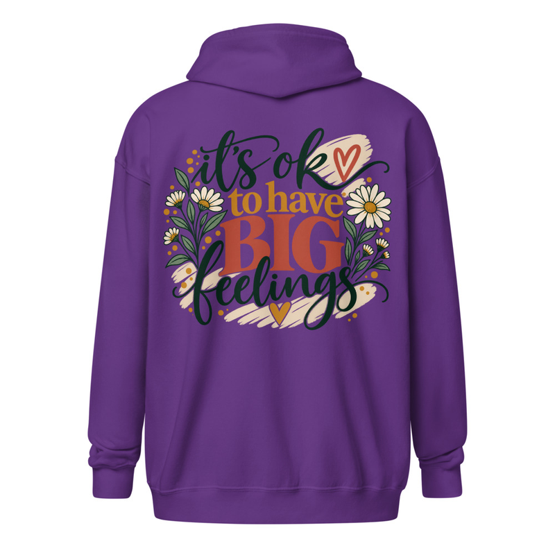Big Feelings Zip Hoodie