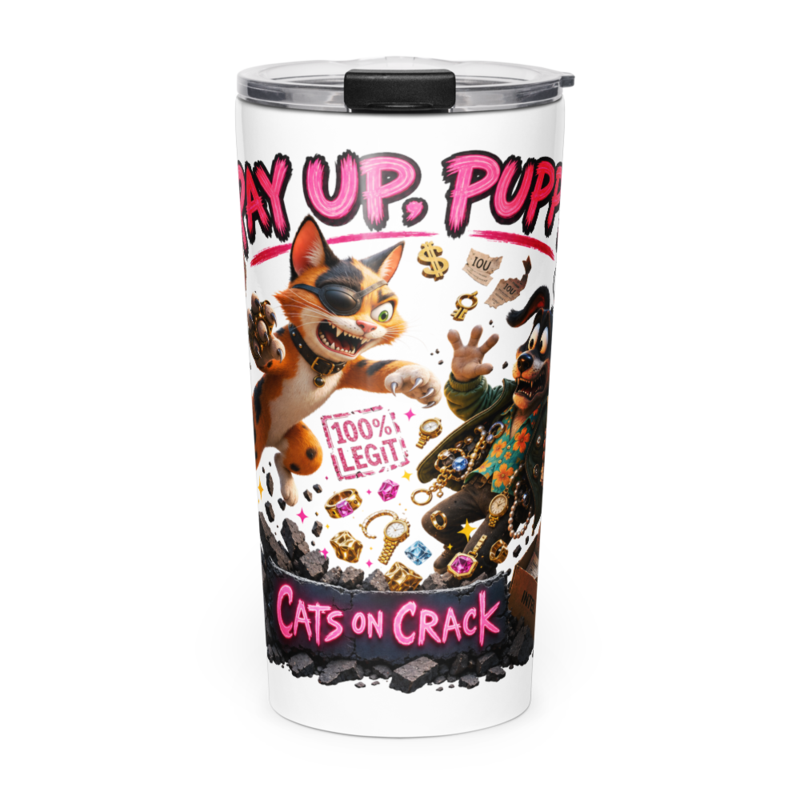 Pay Up Puppy 20oz Tumbler