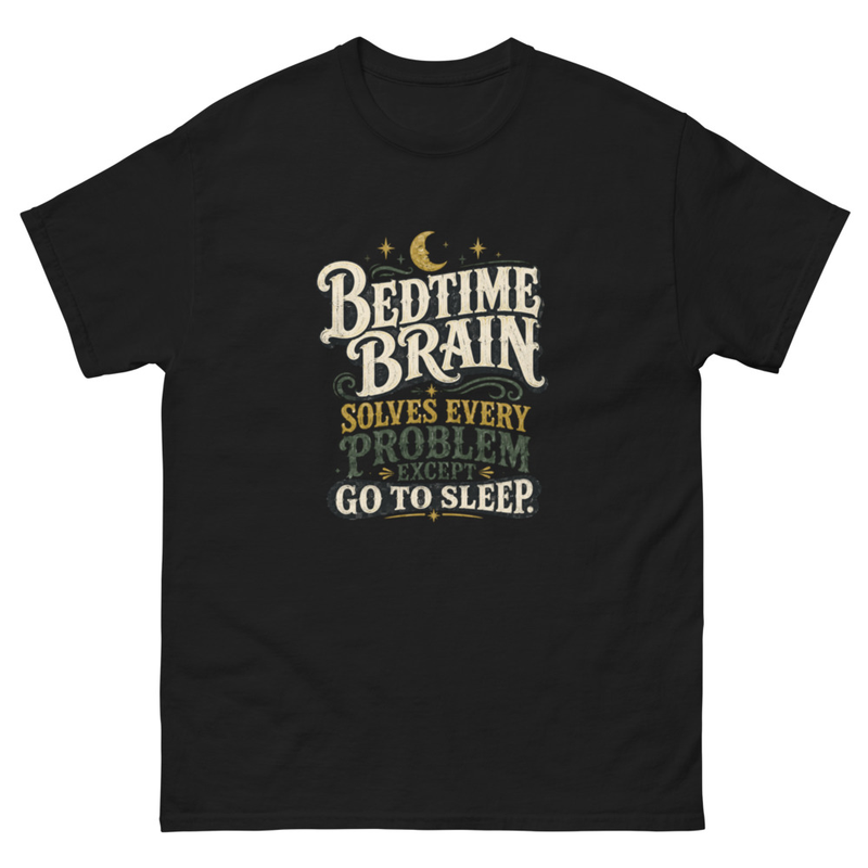 Bedtime Brain Solves Every Problem