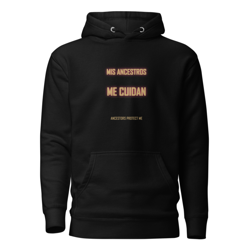 MIS ANCESTROS ME CUIDAN · Ancestors Protect Me — Hoodie | AlmaPiece