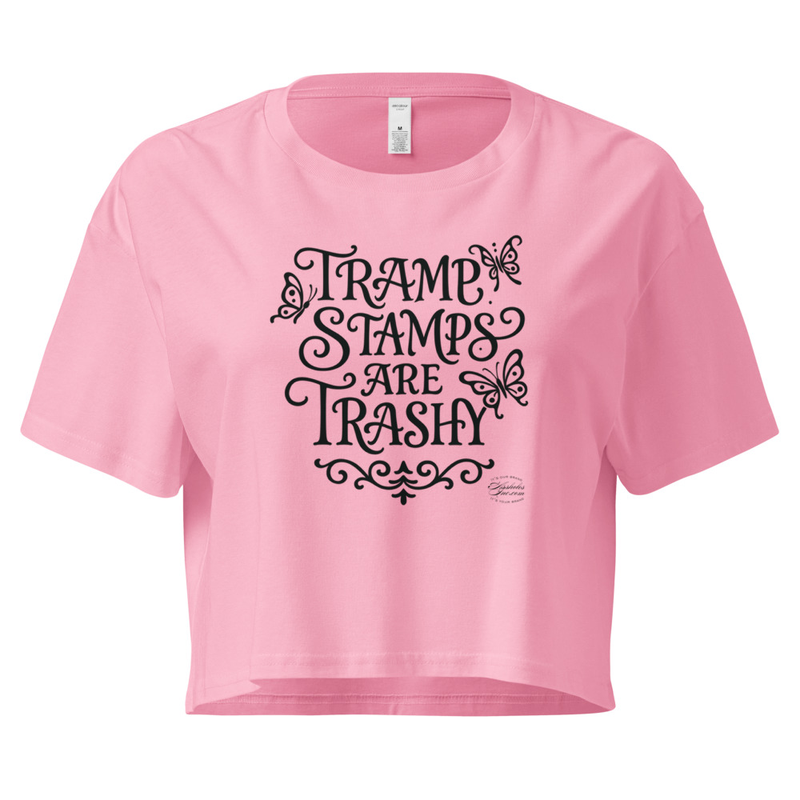 "Tramp Stamps are Trashy" Tramp-Stamped Women’s crop top