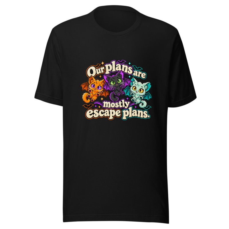 Our plans are mostly escape plans Tee