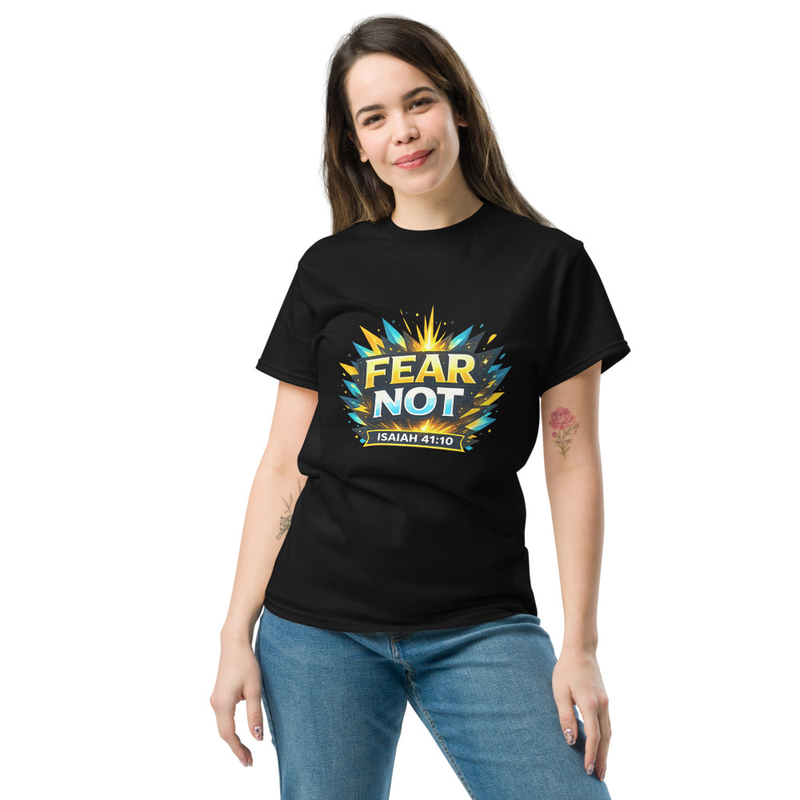 Fear Not – Isaiah 41:10 | Modern Christian Unisex T-Shirt | Colorful Faith Graphic Tee