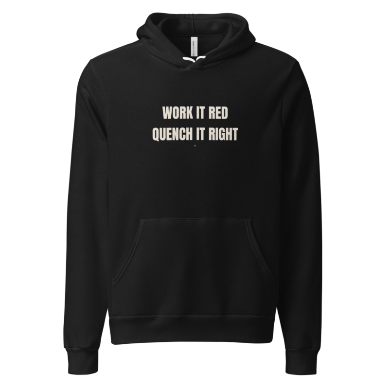 WORK IT RED QUENCH IT RIGHT Hoodie mockup