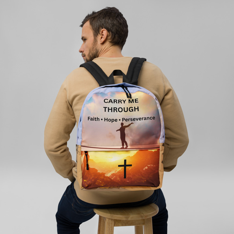 Carry Me Through – Faith, Hope & Perseverance Backpack