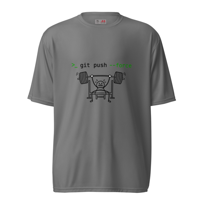 Git Push --Force: Calisthenics Performance Tee
