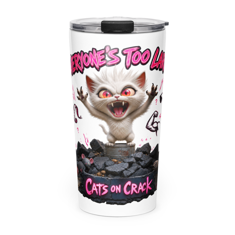 Everyone's Too Large 20oz Tumbler