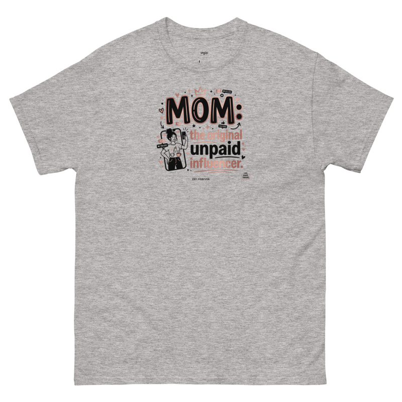  Mom Unpaid Influencer - classic tee – M, Sport Grey